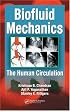 Biofluid Mechanics: The Human Circulation