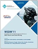 WSDM 11 Proceedings of the 4th International Conference on Web Search and Data Mining