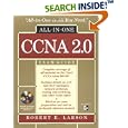 CCNA(tm) 2.0 All-in-One Exam Guide (Exam 640-507) (Book CD-ROM) by Robert Larson