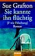 Sie kannte ihn fl�chtig