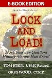 LOCK AND LOAD! 24 Job Interview Questions Military Veterans Must Know! (TheHireTacticsTM)