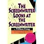 The Screenwriter Looks at the Screenwriter