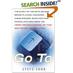 Go to: The Story of the Math Majors, Bridge Players, Engineers, Chess Wizards, Scientists and Iconoclasts who were the Hero Programmers of the Software Revolution