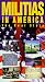Militias in America - The Real Story