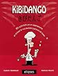 Kibidango : 50 activit�s pour apprendre et revoir le vocabulaire japonais de base