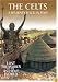 The Celts: A Journey Back in Time (Lost Treasures of the Ancient World)