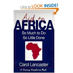 Aid to Africa: So Much to Do, So Little Done (A century foundation book)