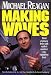 Making Waves: Bold Exposes from Talk Radio's Number One Nighttime Host