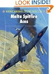 Malta Spitfire Aces (Aircraft of the...