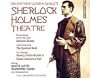 The Sherlock Holmes Theatre [UNABRIDGED]