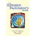 The Inclusion Facilitator's Guide