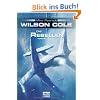 Wilson Cole 4: Die Rebellen