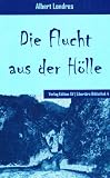 Produkt-Bild: Die Flucht aus der H&ouml;lle