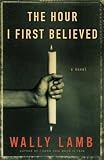 The Hour I First Believed