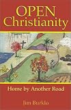 Open Christianity: Home by Another Road