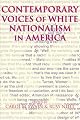 Contemporary Voices of White Nationalism in America
