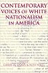 Contemporary Voices of White Nationalism in America