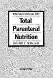 Training Manual for Total Parenteral Nutrition (Pocket Guides for Medicine)