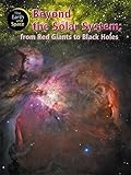 Beyond the solar system : from red giants to black holes