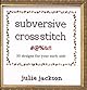 Subversive Cross Stitch