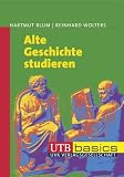 Alte Geschichte studieren (Uni-Taschenbücher basics M)
