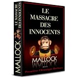 Chroniques barbares : Le massacre des innocentspar Mallock