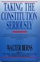 Taking the Constitution Seriously