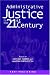 Administrative Justice in the 21st Century