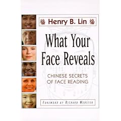 What Your Face Reveals: Chinese Secrets of Face Reading