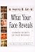 Book What Your Face Reveals: Chinese Secrets of Face Reading