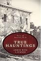 True Hauntings: Spirits with a Purpose