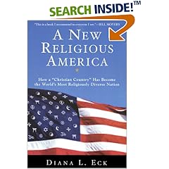 A New Religious America: How a "Christian Country" Has Become the World's Most Religiously Diverse Nation
