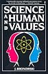 Science and Human Values