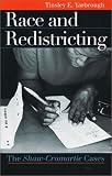 Race and Redistricting: The Shaw-Cromartie Cases (Landmark Law Cases and American Society)