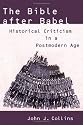The Bible After Babel: Historical Criticism in a Postmodern Age