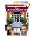 The Victorian Society Book of the Victorian House