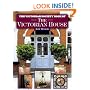 The Victorian Society Book of the Victorian House