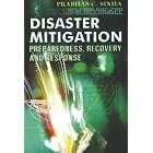 Click here to buy Disaster Mitigation: Preparedness, Recovery and Response by  Prabhas C. Sinha.