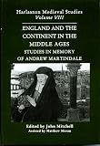 England and the Continent in the Middle Ages : studies in memory of Andrew Martindale : proceedings of the 1996 Harlaxton Symposium