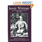 Click here to buy Jesuit Writings of the Early Modern Period: 1540��1640 by  John Patrick Donnelly.