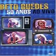 50 Anos ao Vivo