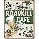 Schonberg Humor Tin Metal Sign : Steve's Roadkill Cafe