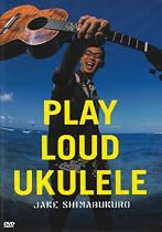 Play Loud Ukulele
