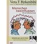 Vera F. Birkenbihl - Menschen beeinflussen