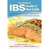 The Complete IBS Health and Diet Guide: Includes Nutrition Information, Meal Plans and Over 100 Recipes for Irritable Bowel Syndrome