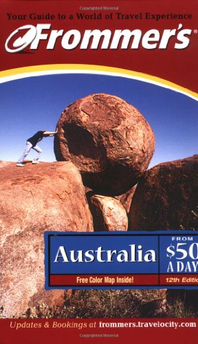 Frommer's Australia from $50 a Day (Frommer's $ A Day), by Marc Llewellyn, Natalie Kruger, Lee Mylne Frommer's Australia from $50 a Day (Frommer's $ A Day), by Marc Llewellyn, Natalie Kruger, Lee Mylne