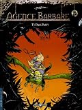 Agence barbare, Tome 3 : Drak party