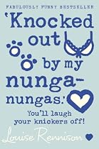 Knocked Out By My Nunga-nungas (Confessions of Georgia Nicolson)