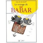Voyage De Babar (French Edition) by Laurent de Brunhoff