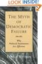 The Myth of Democratic Failure: Why Political Institutions Are Efficient (American Politics and Political Economy Series)